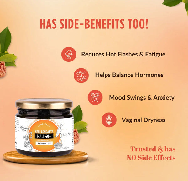 Benefits of Nari Malt 40+ - reduces hot flashes, balances hormones mood swings & anxiety