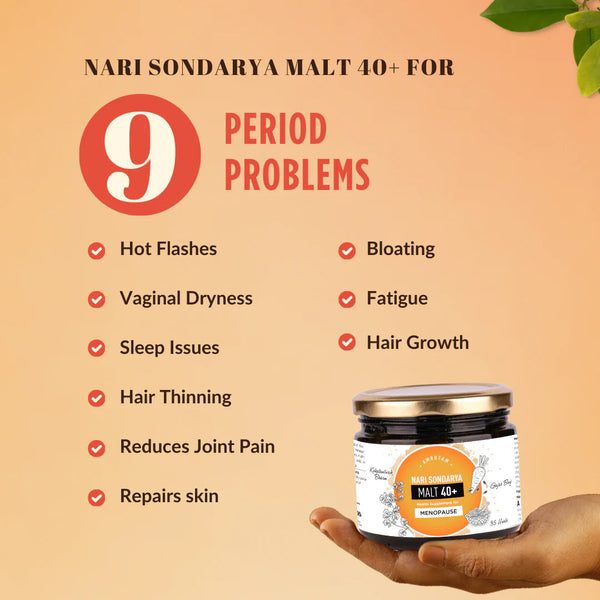 Nari 40+ malt solves 9 problems - hot flashes, sleep issues, join pains, fatigue and many more 