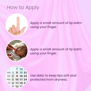 How to use the baby lip balm: twist open, scoop a small amount, and apply gently to baby's lips