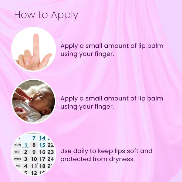 How to use the baby lip balm: twist open, scoop a small amount, and apply gently to baby's lips