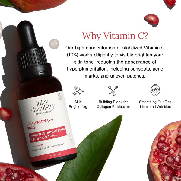 Juicy Chemistry 10% Vitamin C + EGCG serum with pomegranate — why vitamin C brightens skin, builds collagen, and smooths fine lines and wrinkles