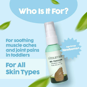 O'mumsie No Tension growing kids pain relief oil for leg cramps — soothes muscle aches and joint pains in toddlers, for all skin types