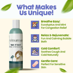 What makes O'mumsie vapor bubble bath unique for cold and cough relief: eucalyptus and mint for breathing, calming bath time, natural cold comfort